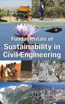 Fundamentals of sustainability in civil engineering /