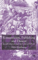 Romanticism, publishing, and dissent : Joseph Johnson and the cause of literty /