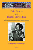 Dairi stories and Pakpak storytelling : a storytelling tradition from the North Sumatran rainforest /