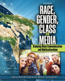 Race, gender, class and media : studying mass communication and multiculturalism /