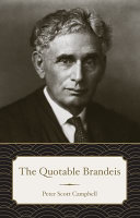 The quotable Brandeis /