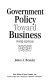 Government policy toward business /