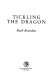 Tickling the dragon /