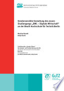 Gendersensible Gestaltung des neuen Studiengangs &#x201E;BWL - Digitale Wirtschaft" an der Beuth Hochschule für Technik Berlin