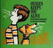 Oxygen keeps you alive,