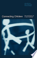 Connecting children : care and family life in later childhood /