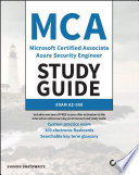 MCA Microsoft certified associate Azure security engineer study guide : exam AZ-500 /