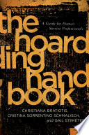 The hoarding handbook : a guide for human service professionals /