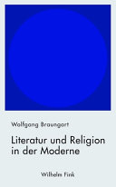 Literatur und Religion in der Moderne : Studien /