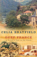 Deep France : a writer's year in the Bearn /