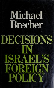 Decisions in Israel's foreign policy /