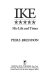 Ike : his life and times /