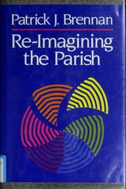 Re-imagining the parish : base communities, adulthood, and family consciousness /