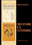 Der Sturm e il futurismo /