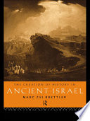 The creation of history in Ancient Israel /