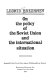 On the policy of the Soviet Union and the international situation