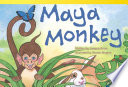 Maya Monkey.