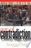 Age of contradiction : American thought and culture in the 1960s /