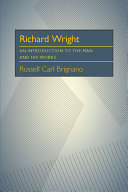 Richard Wright : an introduction to the man and his works /