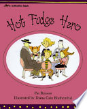 Hot fudge hero /