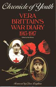 Chronicle of youth : Vera Brittain, War diary, 1913-1917 /