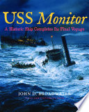 USS Monitor : a historic ship completes its final voyage /