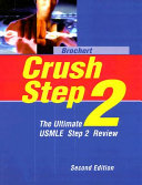 Crush step 2 : the ultimate USMLE step 2 review /