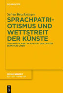 Sprachpatriotismus und Wettstreit der Künste : Johann Fischart im Kontext der Offizin Bernhard Jobin /