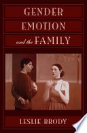 Gender, emotion, and the family /