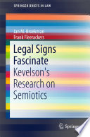 Legal Signs Fascinate : Kevelson's Research on Semiotics.