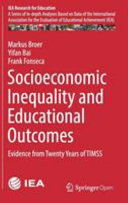 Socioeconomic inequality and educational outcomes : evidence from twenty years of TIMSS /