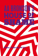 AA Bronson's house of shame /