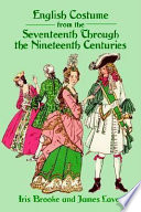 English costume from the seventeenth through the nineteenth centuries /