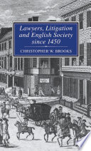 Lawyers, litigation and English society since 1450 /