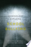 Criminology explains school bullying /