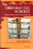 Corrosion of steel in concrete : understanding, investigation, and repair /