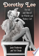 Dorothy Lee : the life and films of the Wheeler and Woolsey girl /