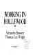 Working in Hollywood /