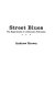 Street blues : the experiences of a reluctant policeman /