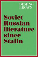 Soviet Russian literature since Stalin /
