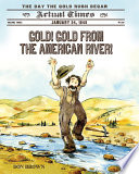 Gold! Gold from the American River! /