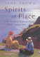 Spirits of place : five famous lives in their landscape /