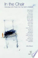In the chair : interviews with poets from the North of Ireland /