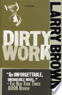 Dirty work : a novel /