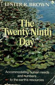 The twenty-ninth day : accommodating human needs and numbers to the earth's resources /