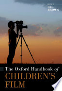 The Oxford handbook of children's film /