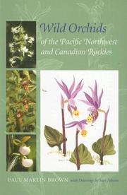 Wild orchids of the Pacific Northwest and Canadian Rockies /