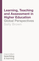 Learning, teaching and assessment in higher education : global perspectives /