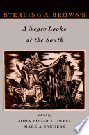 Sterling A. Brown's A Negro looks at the South /