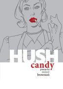 Hush candy /